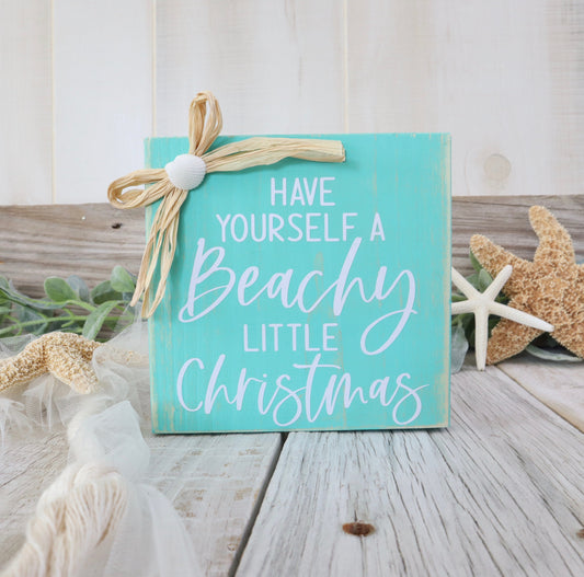 Have Yourself a Beachy Little Christmas Small Sign/Aqua Blue and White Home Decor